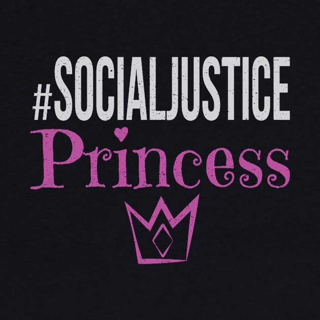 #SocialJustice Princess - Hashtag for the Resistance by Ryphna